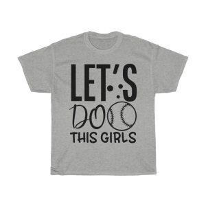 Let’s Do This Girls Tshirt