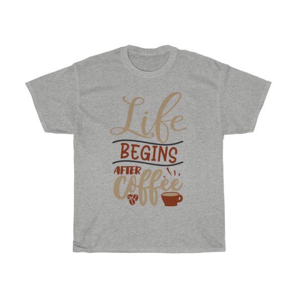 Life Begins After Coffee Tshirt