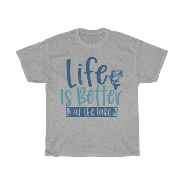 Life Is Better At The Lake Tshirt