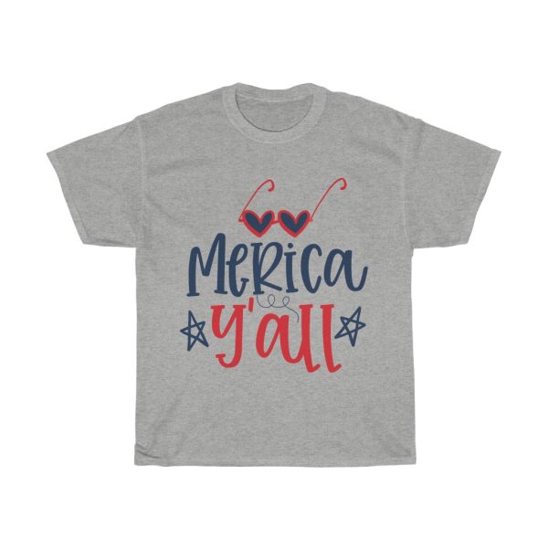 Merica Y All Tshirt