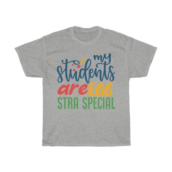 My Students Are Egg Stra Special Tshirt