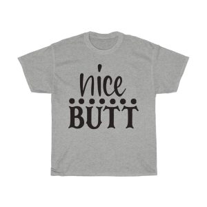 Nice Butt Tshirt