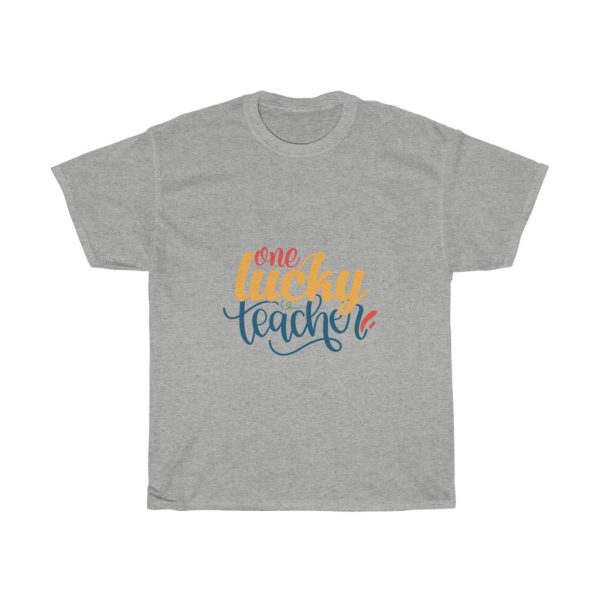 One Lucky Teacher Tshirt