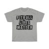 Pitbull Lives Matter Tshirt