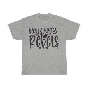 Raising Rebels Tshirt