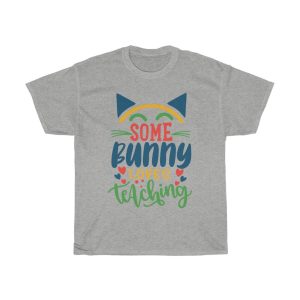 Some Bunny Loves Teaching Tshirt