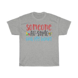 Someone Ausome Has My Heart Tshirt