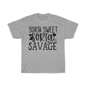 Sorta Sweet Sorta Savage Tshirt