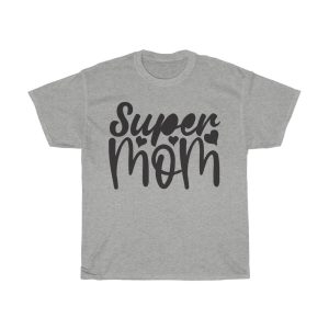 Super Mom Tshirt