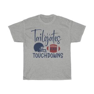 Tailgates And Touchdowns Tshirt