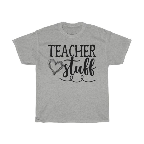 Teacher Stuff Tshirt