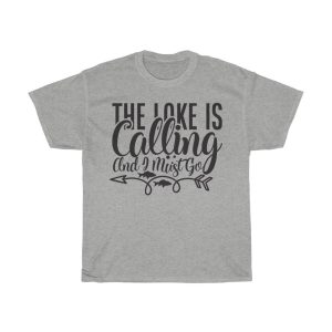 The Lake Is Calling And I Must Go Tshirt