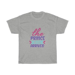 The Prince Has Arrived Tshirt