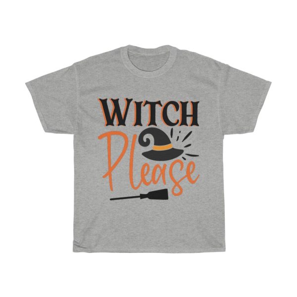 Witch Please Halloween Tshirt