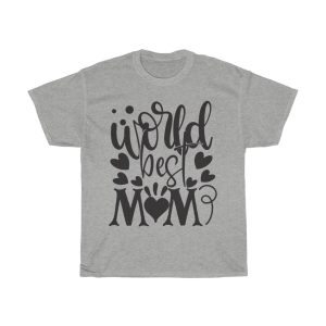 World Best Mom Tshirt