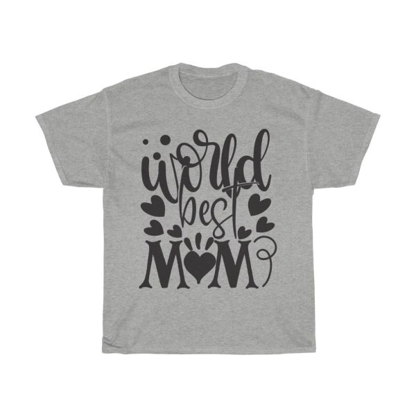 World Best Mom Tshirt