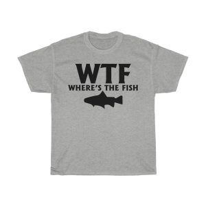 Wtf Where S The Fish Tshirt