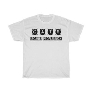 Cats Because People Suck Tshirt