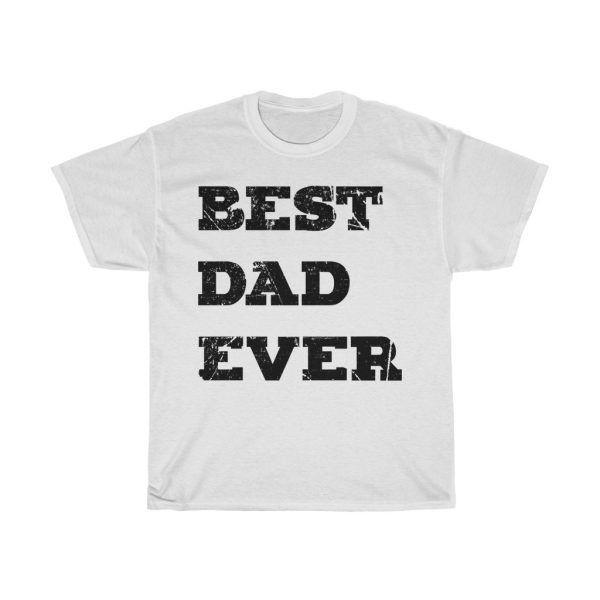 Best Dad Ever Tshirt