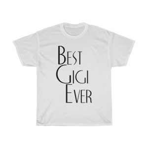 Best Gigi Ever Tshirt