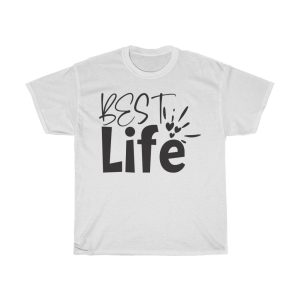 Best Life Tshirt