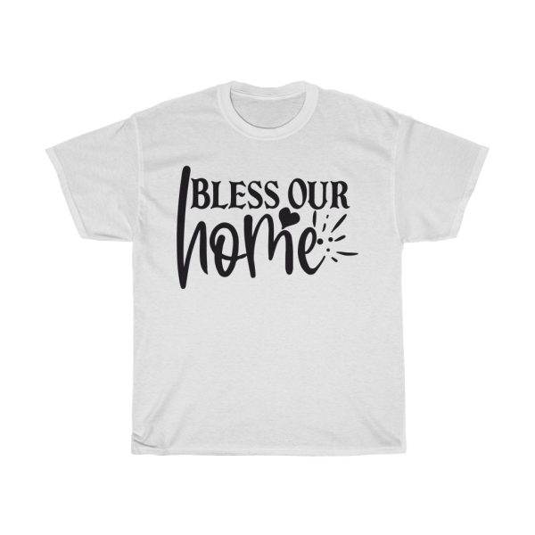 Bless Our Home Tshirt