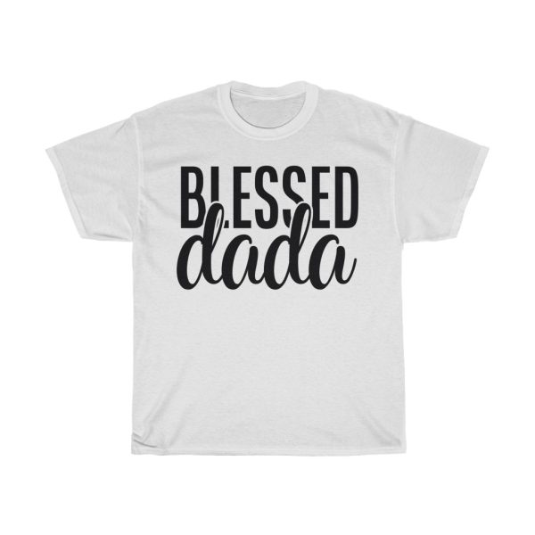 Blessed Dada Tshirt