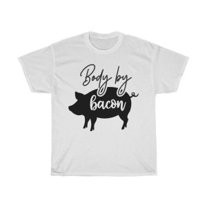 Body By Bacon Funny Tshirt