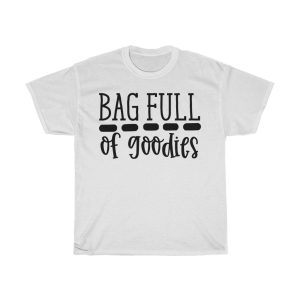 Bag Full Of Goodies Tshirt