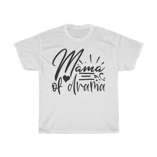 Mama Of Drama Tshirt