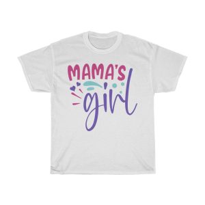 Mama’s Girl Tshirt