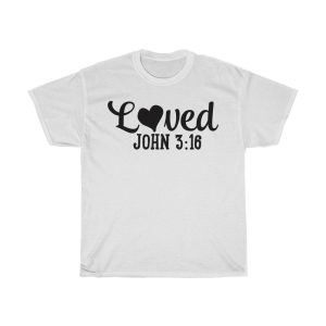 Loved John 36 Tshirt