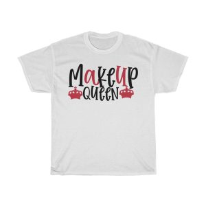 Makeup Queen Design Tshirt