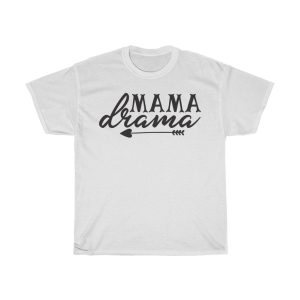 Mama Drama Tshirt