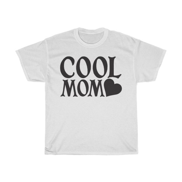 Cool Mom Tshirt