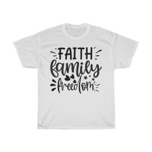 Faith Family Freedom Tshirt