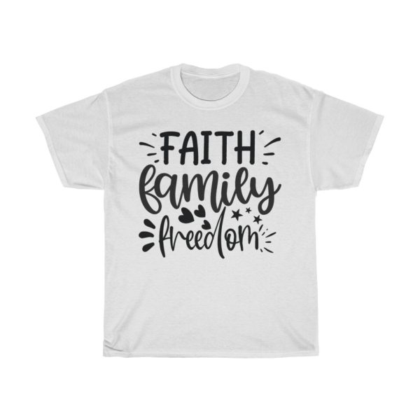 Faith Family Freedom Tshirt