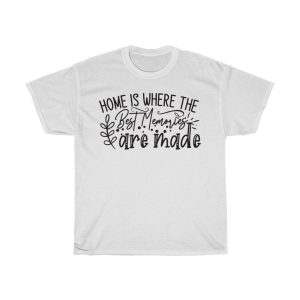 Home Is Where The Best Memories Are Made Tshirt