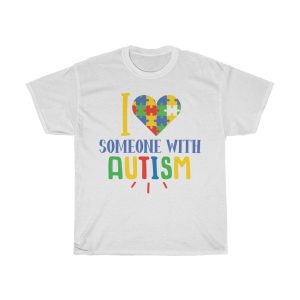 I Love Someone With Autism Tshirt