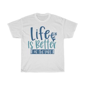 Life Is Better At The Lake Tshirt