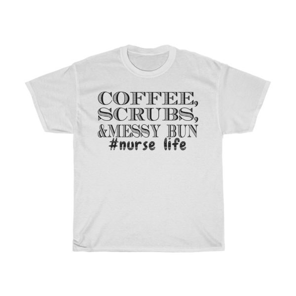 Coffee Scrubs Messy Bun Tshirt