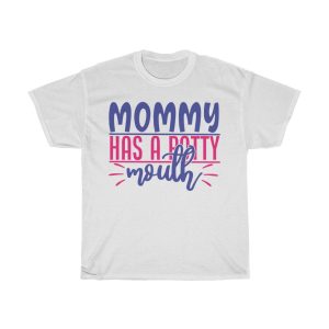 Mommy Has A Potty Mouth Tshirt