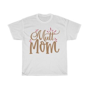 Mutt Mom Tshirt