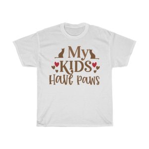 My Kids Have Paws Tshirt