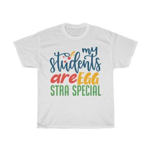 My Students Are Egg Stra Special Tshirt