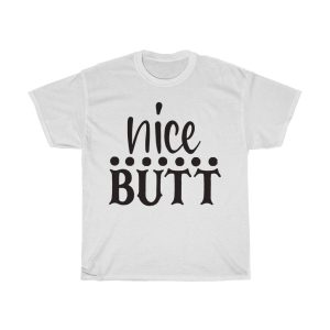 Nice Butt Tshirt