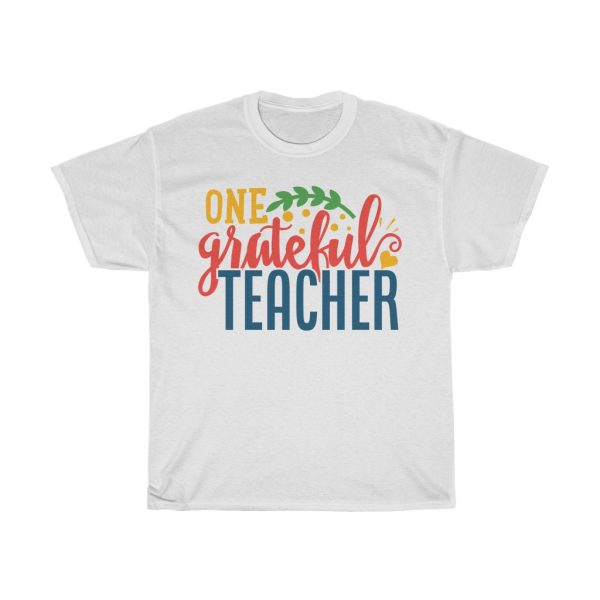 One Grateful Teacher Tshirt