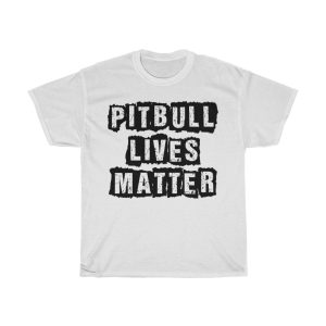 Pitbull Lives Matter Tshirt