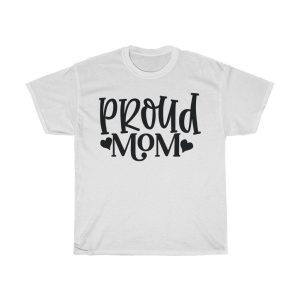 Proud Mom Tshirt