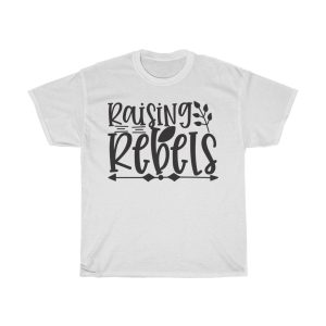 Raising Rebels Tshirt